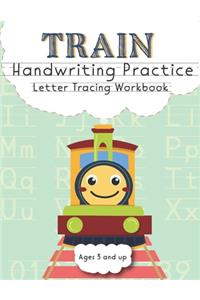 Train Handwriting Practice Letter Tracing Workbook Ages 3 and up