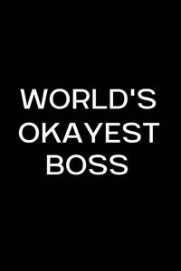 World's Okayest Boss