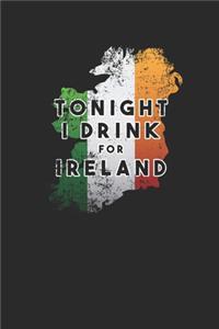 Tonight I Drink For Ireland