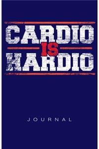 Cardio Is Hardio Journal