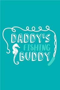 Daddy's Fishing Buddy