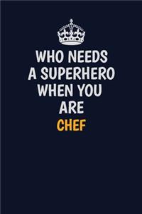 Who Needs A Superhero When You Are Chef