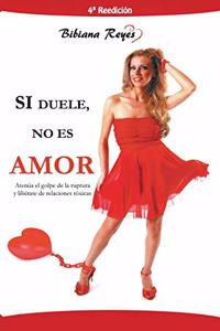 Si duele, no es Amor