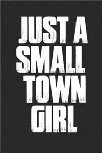 Just a Small Town Girl