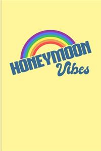 Honeymoon Vibes