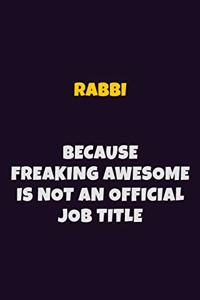 Rabbi, Because Freaking Awesome Is Not An Official Job Title