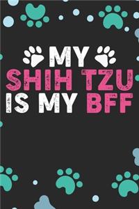 My Shih Tzu Is My BFF
