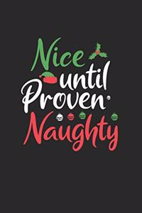 Christmas Nice until proven Naughty Notebook