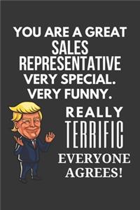 You Are A Great Sales Representative Very Special. Very Funny. Really Terrific Everyone Agrees! Notebook