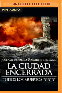 La Ciudad Encerrada (Narración En Castellano)