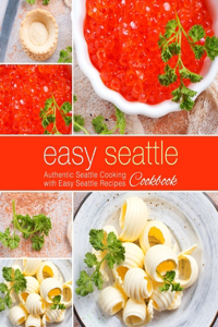 Easy Seattle Cookbook