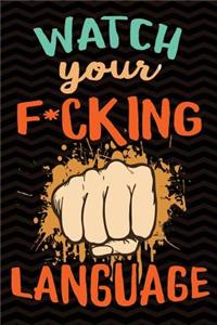 Watch Your F*cking Language