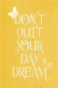 Pastel Chalkboard Journal - Don't Quit Your Daydream (Yellow)