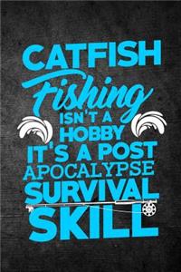 Catfish Fishing Isn't A Hobby It's A Post Apocalypse Survival Skill
