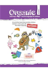 Organic, learning a second language for toddlers. Volume III