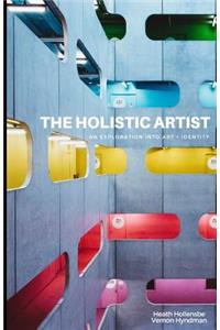 The Holistic Artist