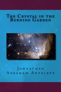 Crystal in the Burning Garden