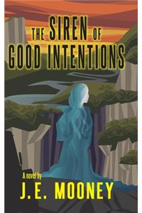 Siren of Good Intentions