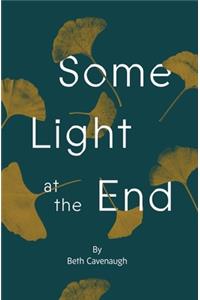 Some Light at the End