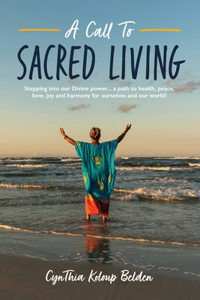 A Call To Sacred Living
