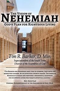Vision of Nehemiah: God's Plan for Righteous Living
