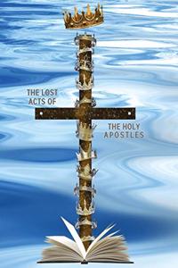 Lost Acts of the Holy Apostles