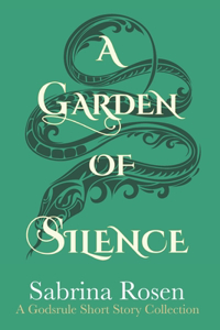 A Garden of Silence