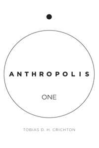 Anthropolis One