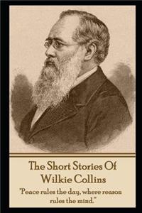 Short Stories of Wilkie Collins