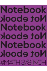 Notebook Not eBook #math 3/8 Inch