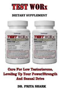 Test Worx: Dietary Supplement