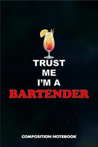 Trust Me I Am a Bartender