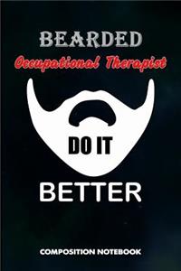 Bearded Occupational Therapists Do It Better