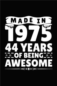 Made in 1975 44 Years of Being Awesome