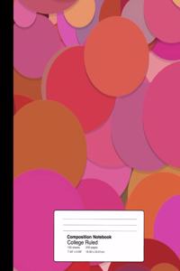 Composition Notebook College Ruled 7.44 X 9.69 Inches 100 Sheets / 200 Pages