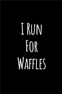I Run for Waffles