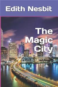 The Magic City