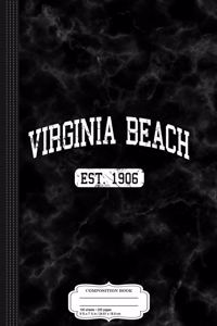 Virginia Beach Est. 1906 Composition Notebook