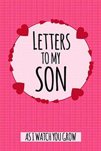 Letters To My Son As I Watch You Grow