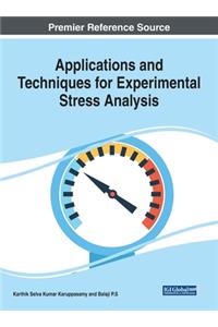 Applications and Techniques for Experimental Stress Analysis