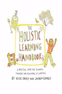 The Holistic Learning Handbook