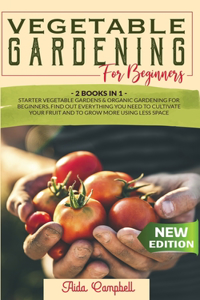 Vegetable Gardening for Beginners