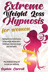 Extreme Weight Loss Hypnosis For Women