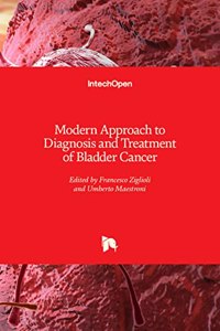 Modern Approach to Diagnosis and Treatment of Bladder Cancer