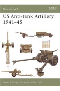 Us Anti-Tank Artillery 1941-45