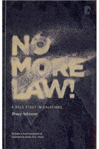 No More Law!