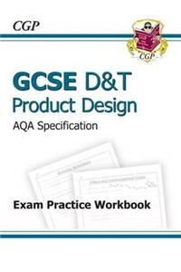 GCSE D&T Product Design AQA Exam Practice Workbook (A*-G Course)