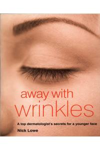 Away with Wrinkles