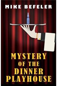 Mystery of the Dinner Playhouse