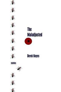 The Maladjusted
